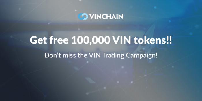 get 100,000 vin tokens for free! don’t miss vin trading campaign!