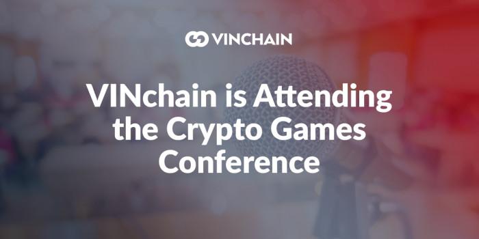vinchain is attending the crypto games conference