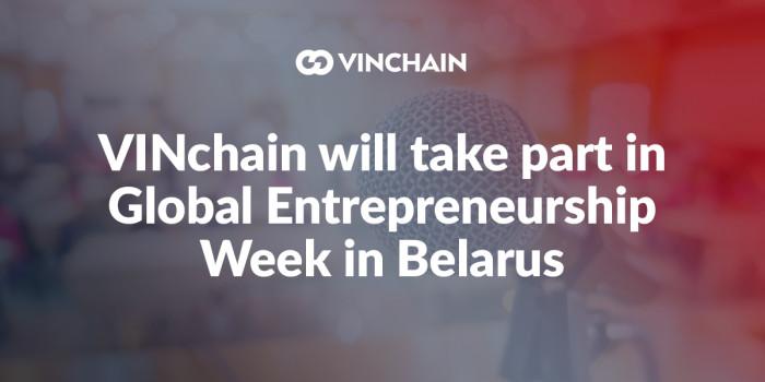 vinchain will take part in global entrepreneurship week in belarus