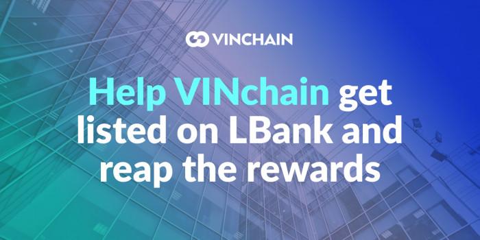 help vinchain get listed on lbank and reap the rewards