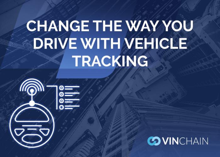 change the way you drive with vehicle tracking