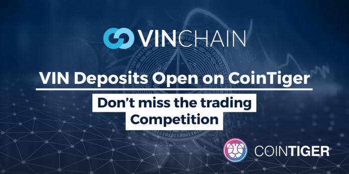 vin deposits open on cointiger -- don't miss the trading competition!